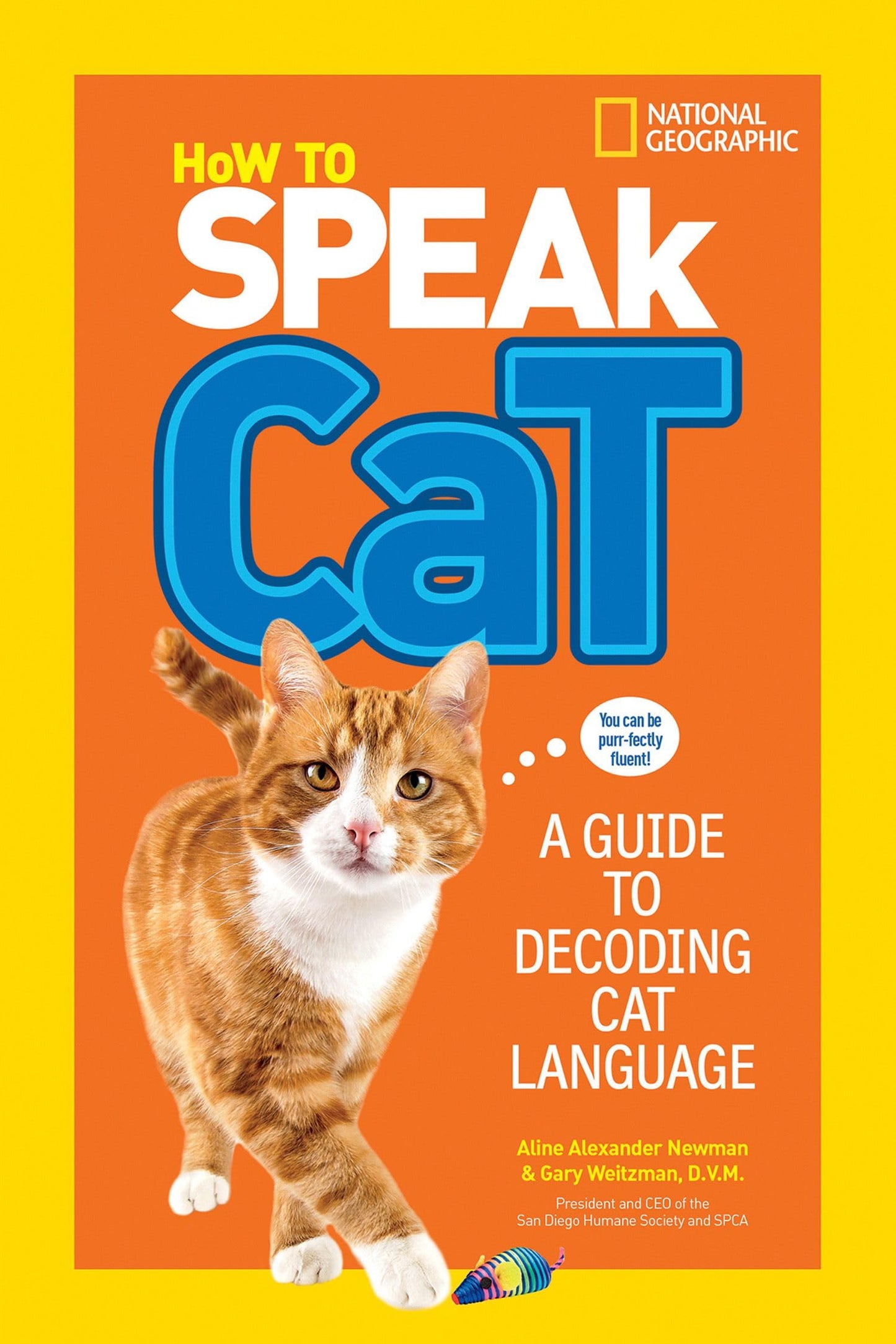 HOW TO SPEAK CAT: A GUIDE TO DEC - 8368