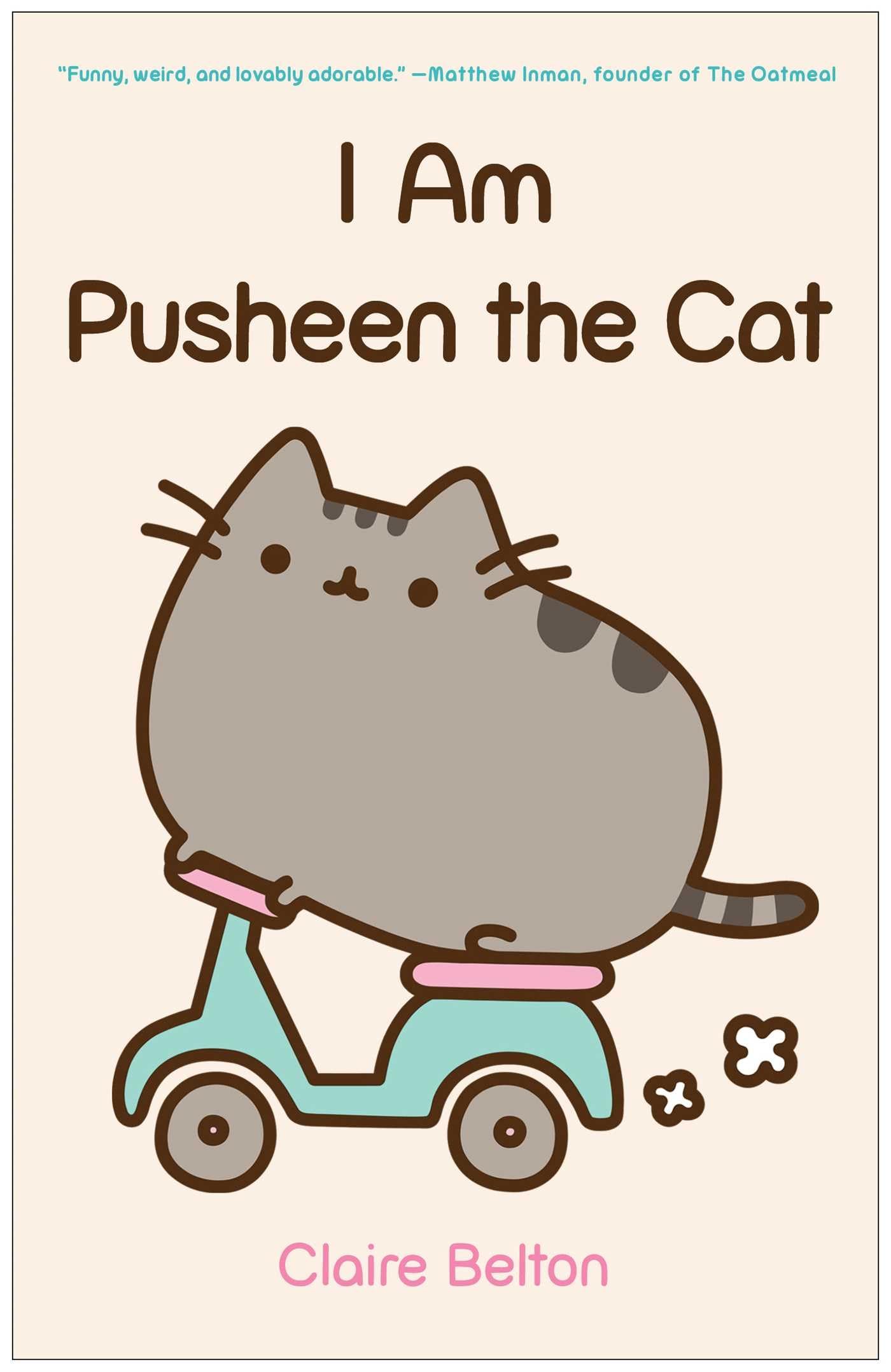 I AM PUSHEEN THE CAT (A PUSHEEN - 5581