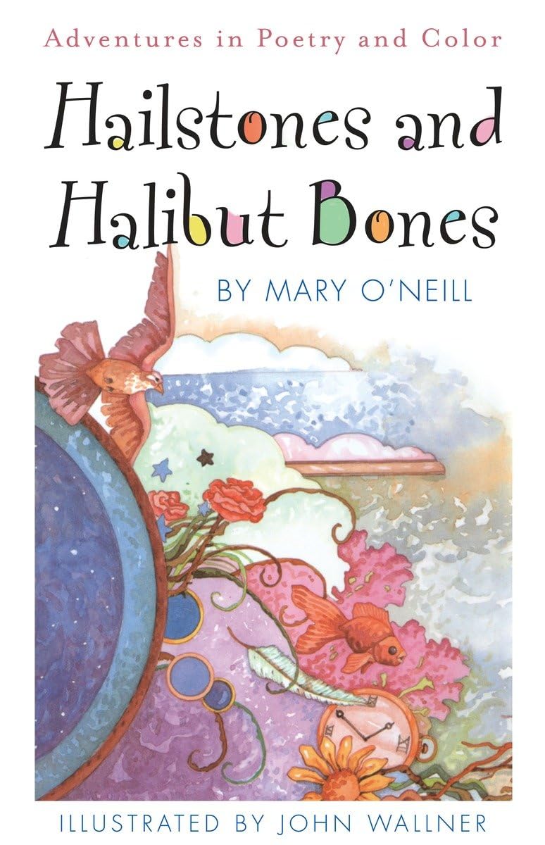 Hailstones and Halibut Bones: Adventures in Poetry and Color - 6850