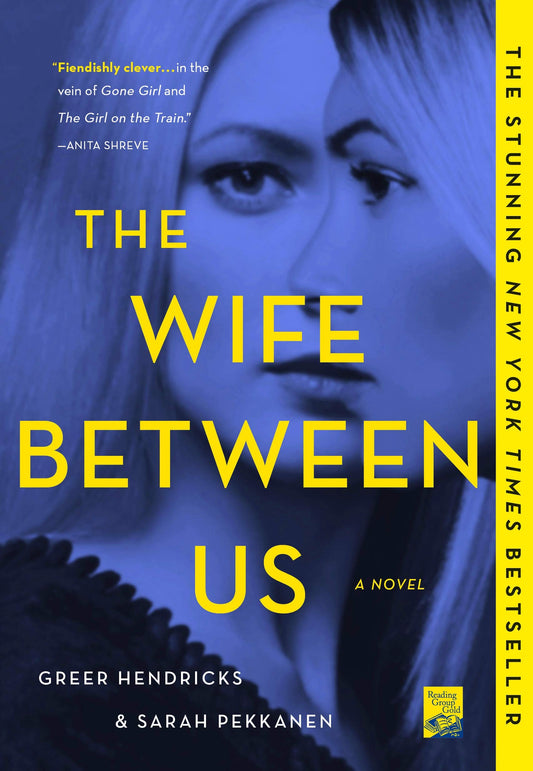 THE WIFE BETWEEN US: A NOVEL