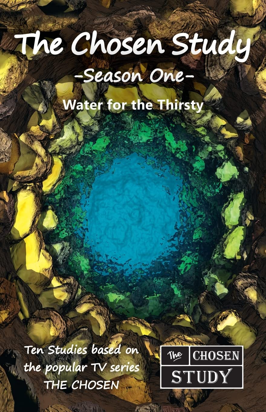 The Chosen Study, Season One: Water for the Thirsty - 4121