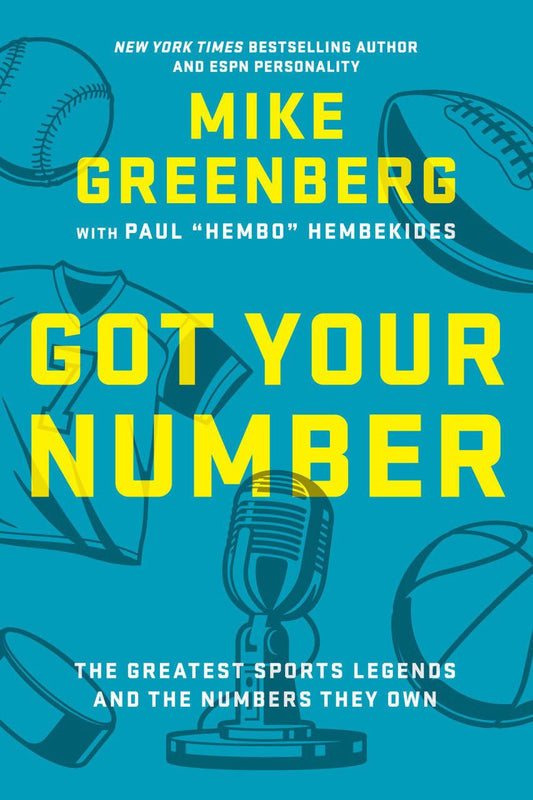 Got Your Number: The Greatest Sports Legends and the Numbers They Own - 5712