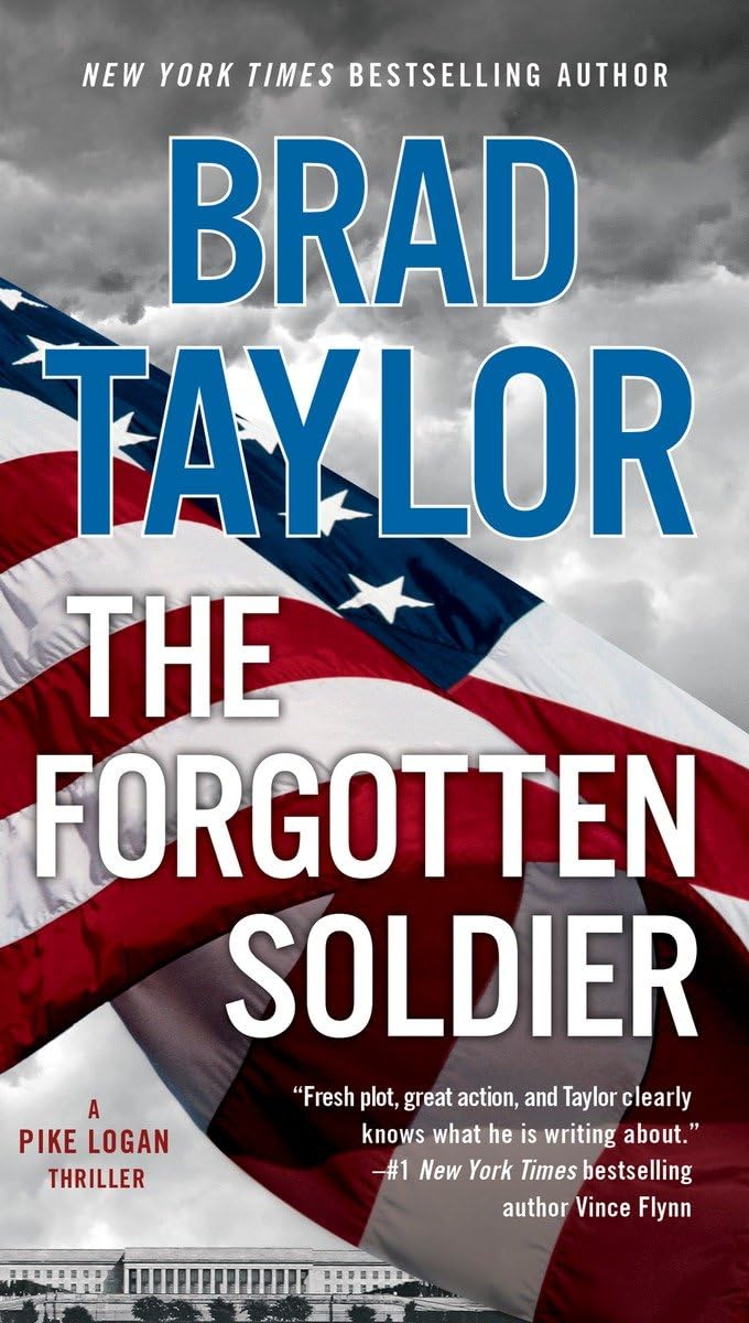 The Forgotten Soldier (A Pike Logan Thriller) - 7069