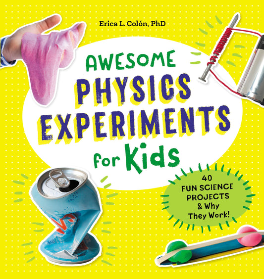 AWESOME PHYSICS EXPERIMENTS FOR - 4939