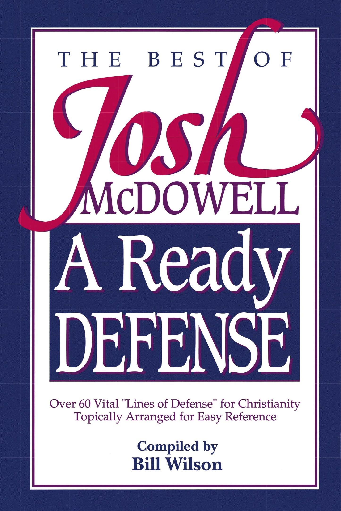 A Ready Defense The Best Of Josh Mcdowell - 6480