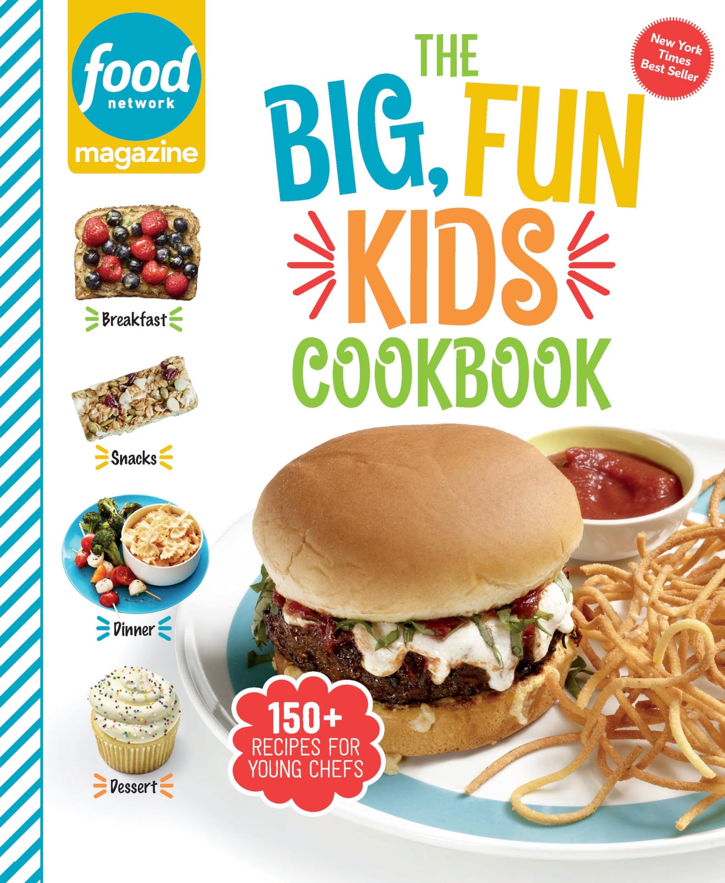 Food Network Magazine The Big, Fun Kids Cookbook: 150+ Recipes for Young Chefs (Food Network Magazine's Kids Cookbooks) - 7201