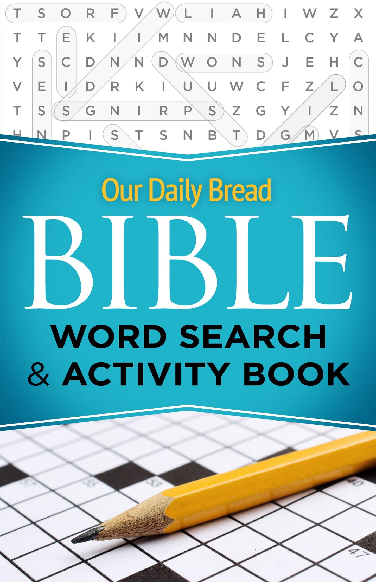 Our Daily Bread Bible Word Search & Activity Book - 9104