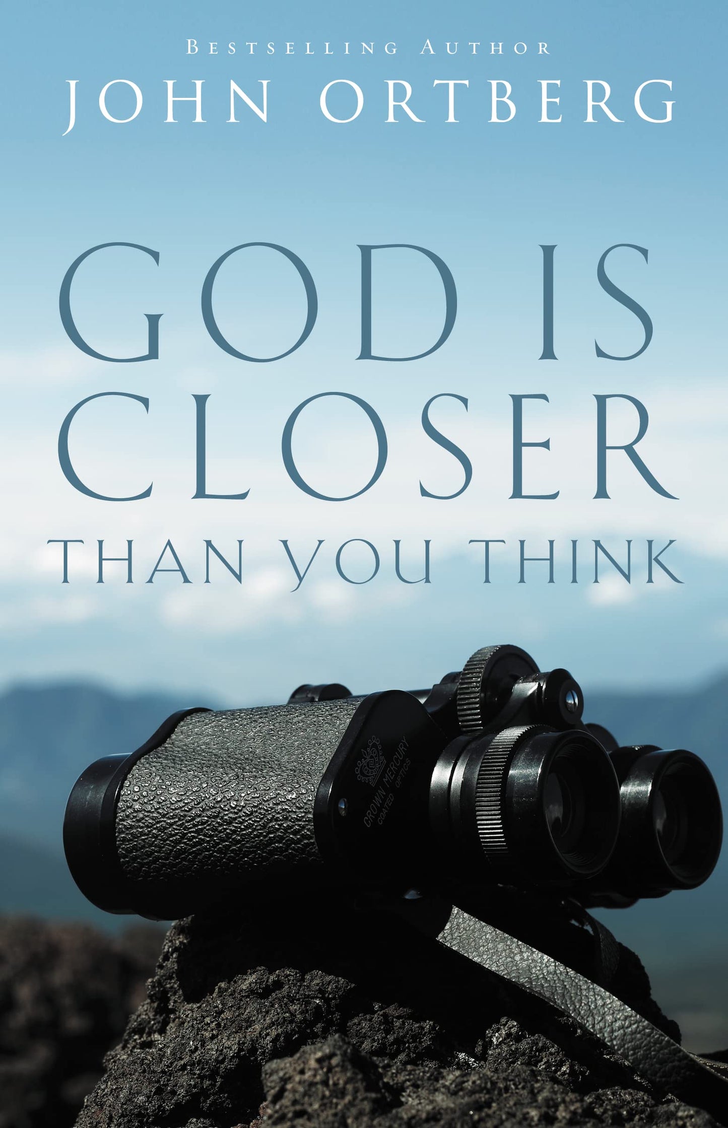 God Is Closer Than You Think: How Intimacy with God Can Happen Right Now - 1