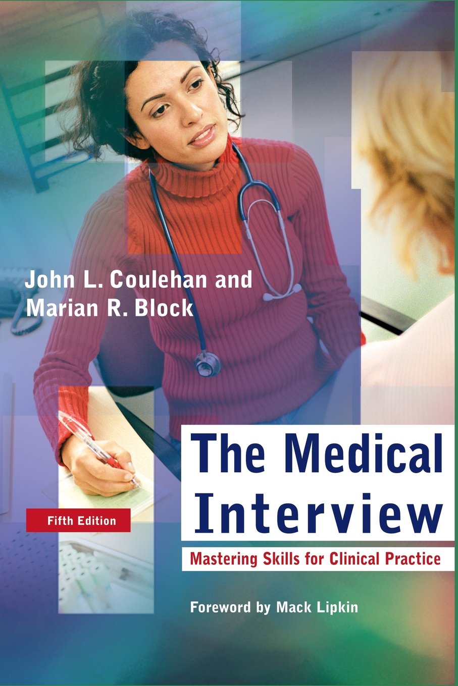 The Medical Interview: Mastering Skills for Clinical Practice (Medical Interview) - 9829