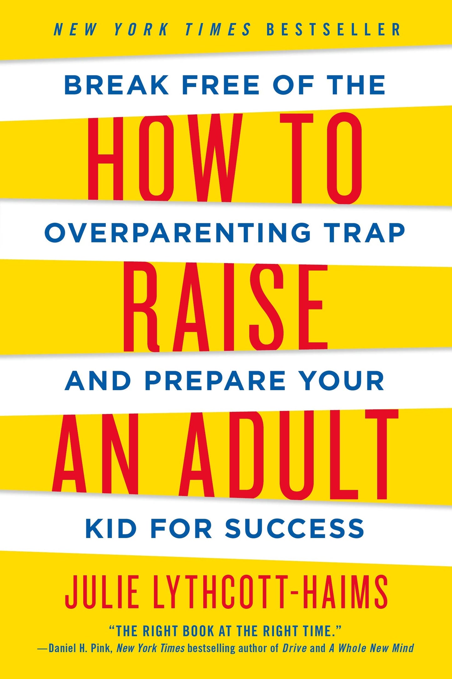 HOW TO RAISE AN ADULT - 9691
