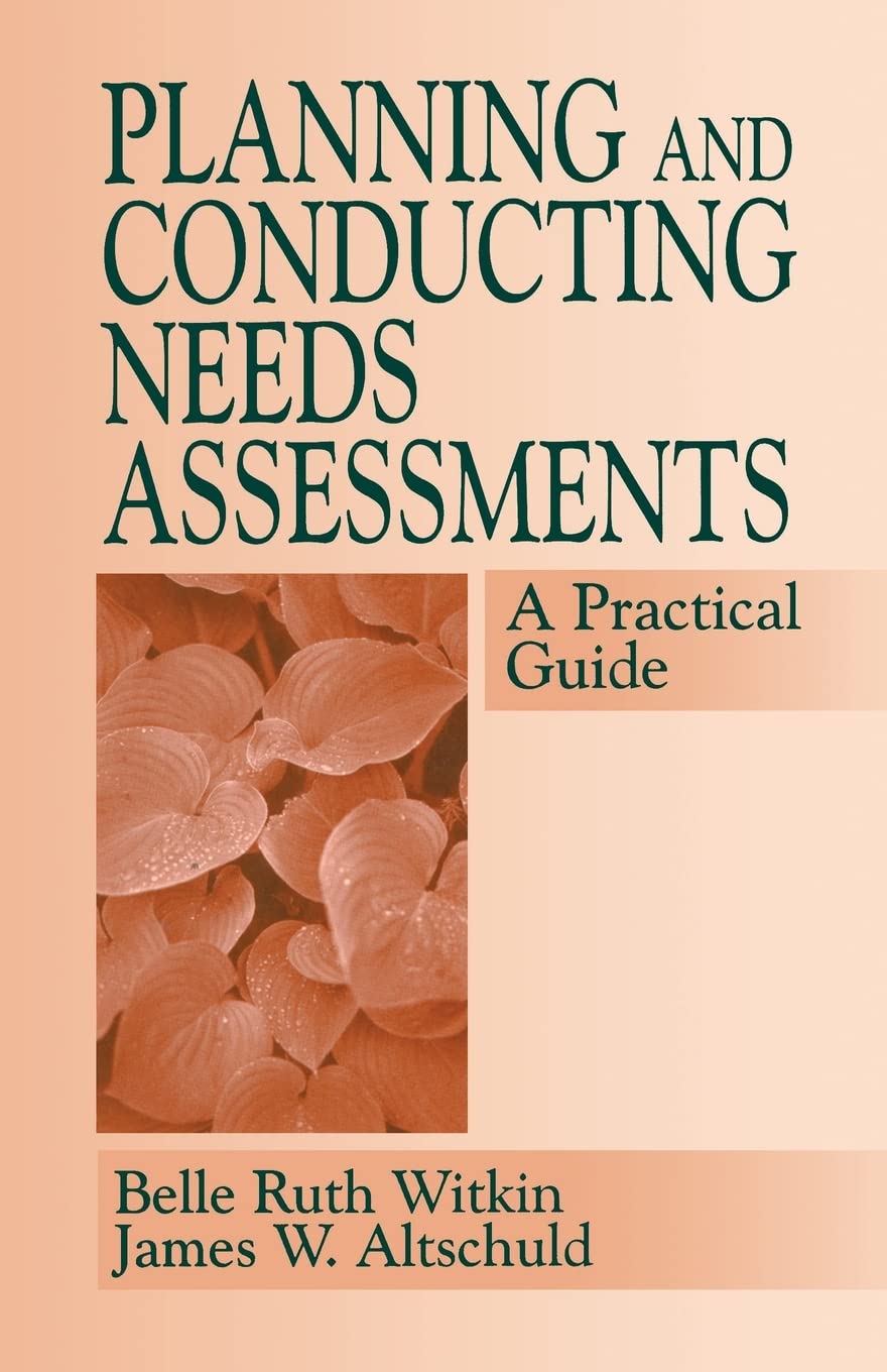 Planning and Conducting Needs Assessments: A Practical Guide - 2458