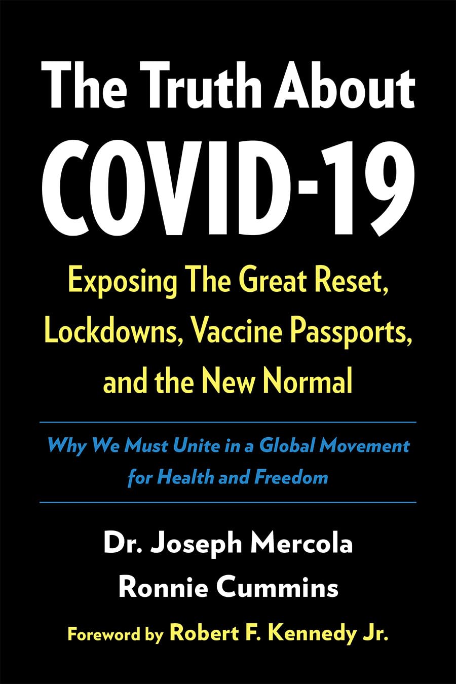 The Truth About COVID-19: Exposing The Great Reset, Lockdowns, Vaccine Passports, and the New Normal - 9649