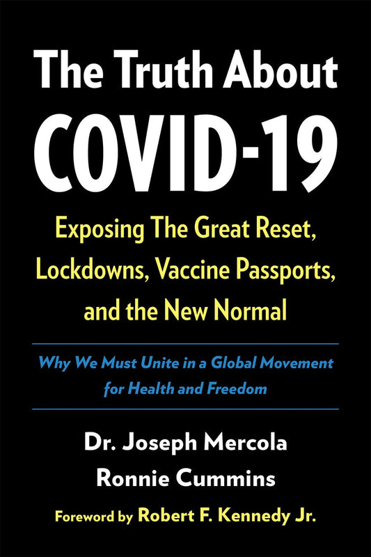 The Truth About COVID-19: Exposing The Great Reset, Lockdowns, Vaccine Passports, and the New Normal - 8793