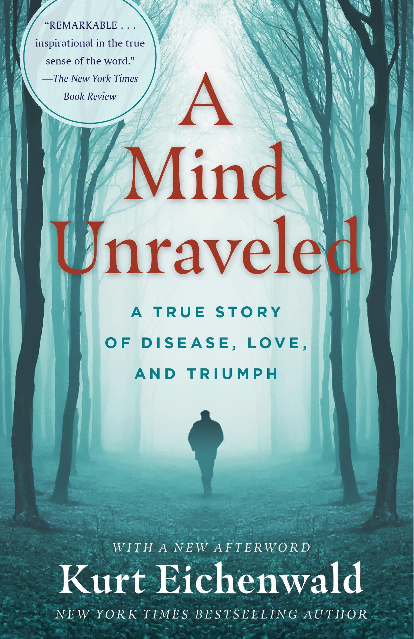 A Mind Unraveled: A True Story of Disease, Love, and Triumph - 6969