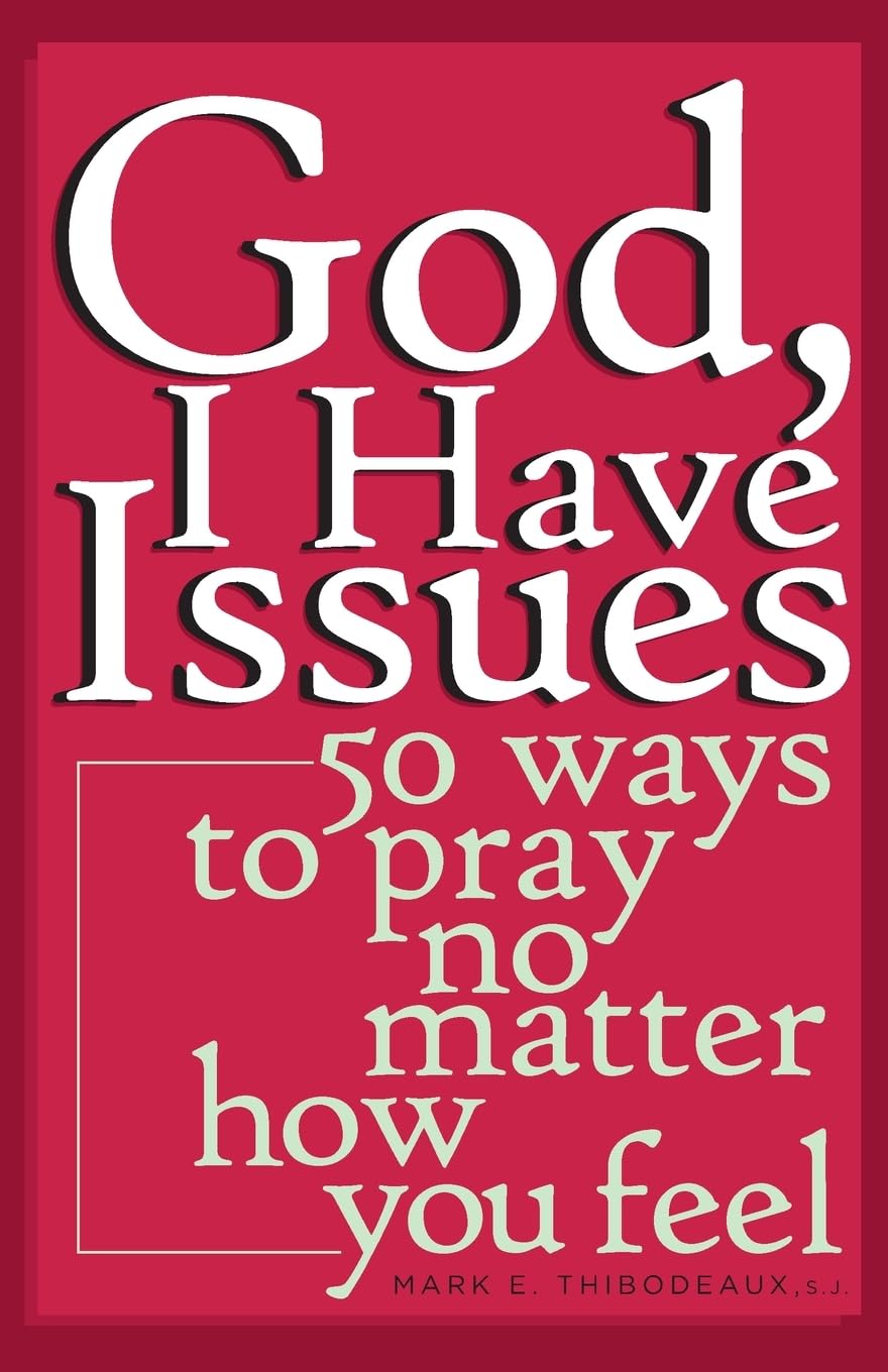 GOD, I HAVE ISSUES: 50 WAYS TO P - 4384