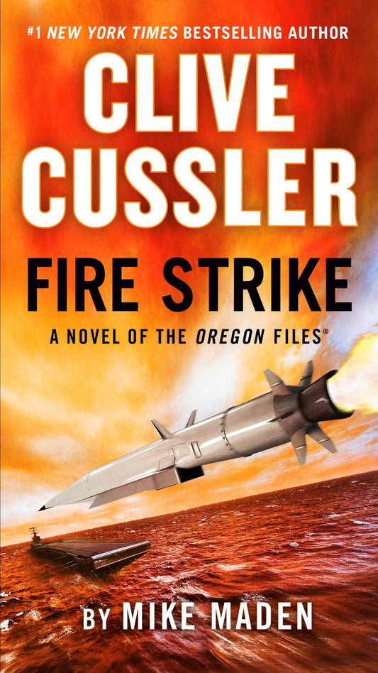 Clive Cussler Fire Strike (The Oregon Files) - 2794