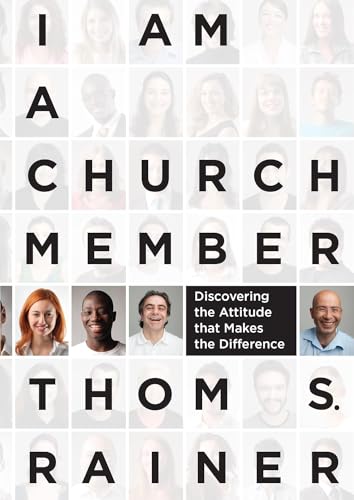 I Am a Church Member: Discovering the Attitude that Makes the Difference - 8842