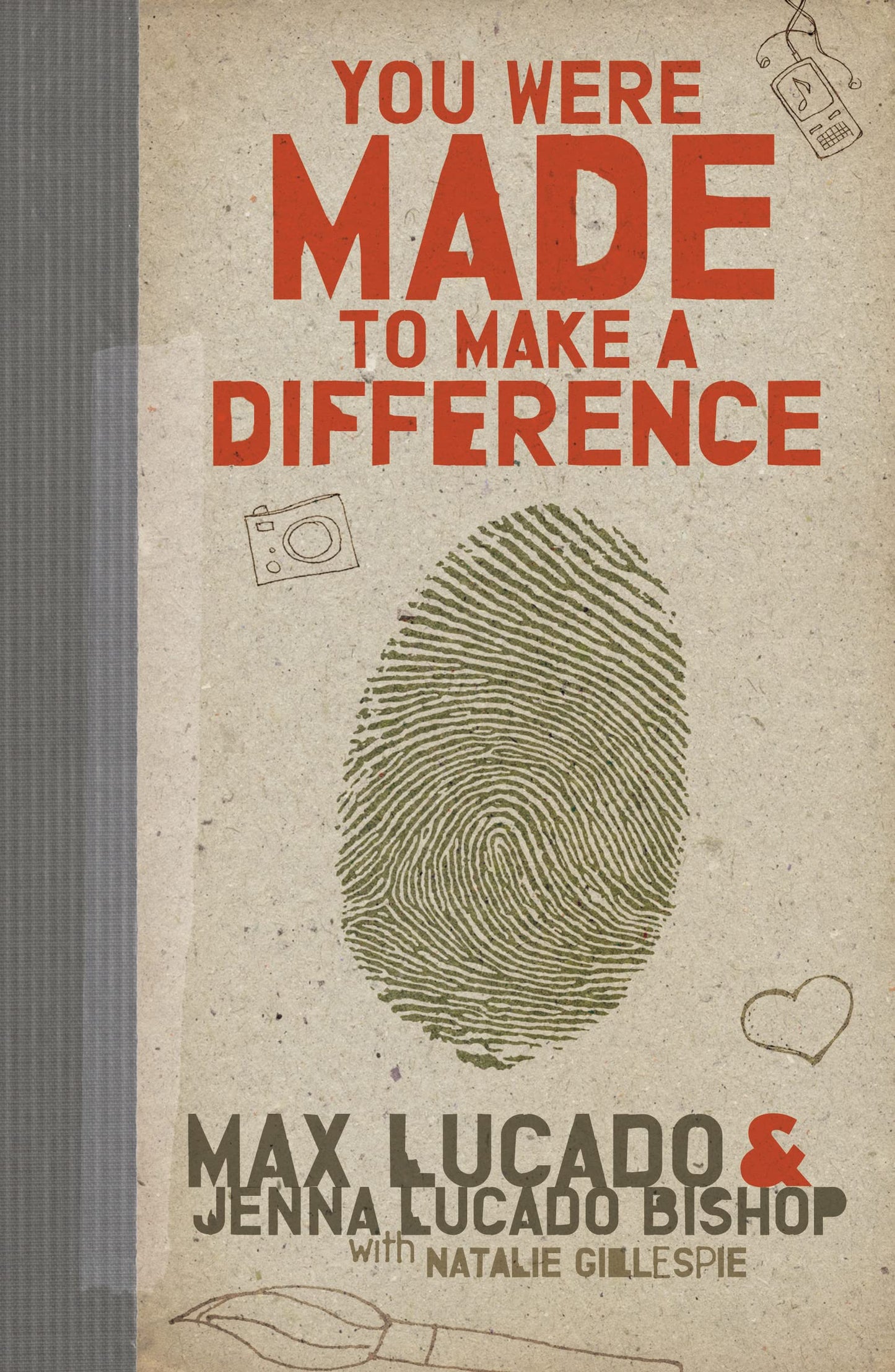 You Were Made to Make a Difference: An Interactive Teen Devotional to Finding Your Calling and Enacting Change - 7907