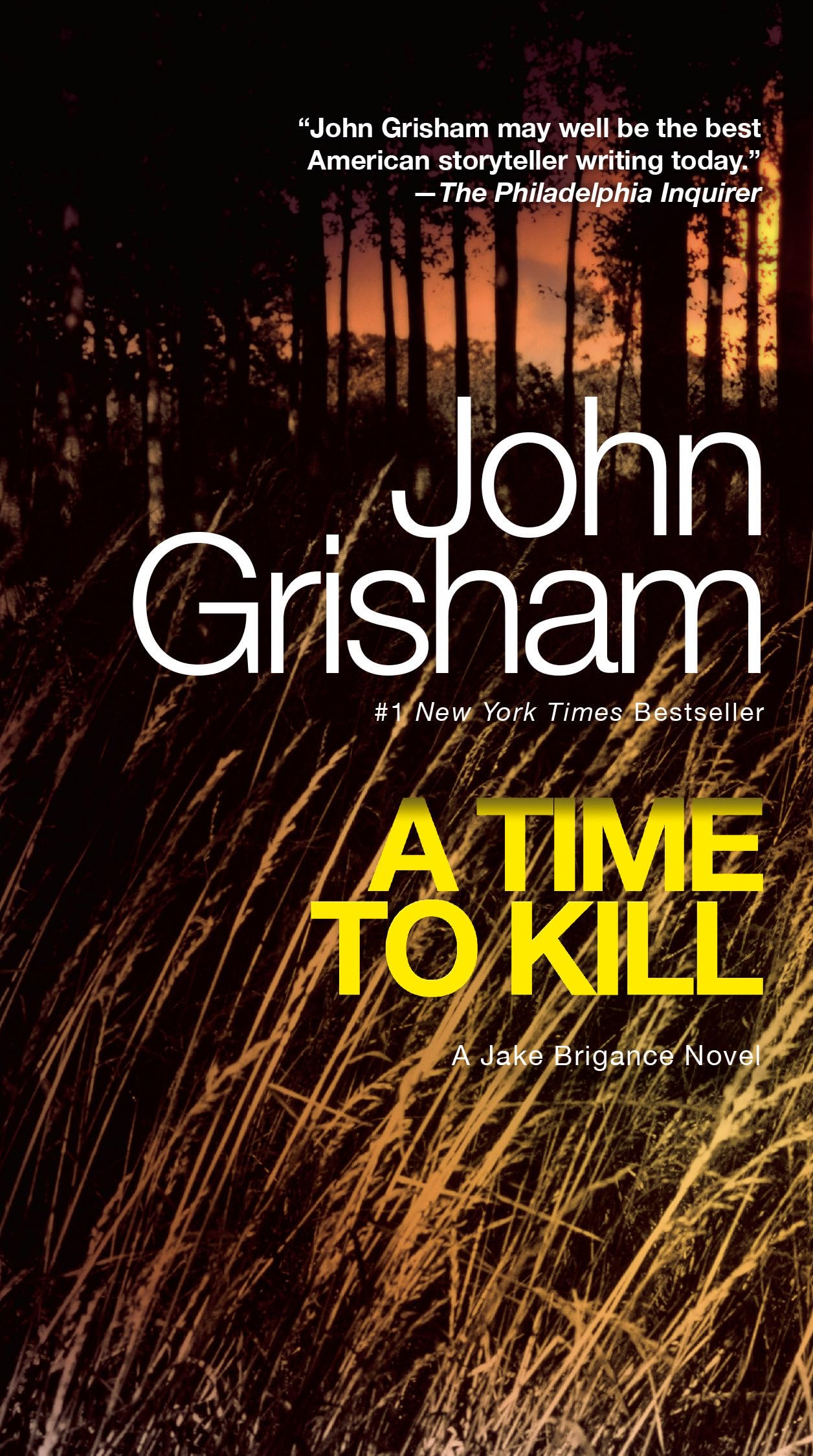A Time to Kill: A Jake Brigance Novel - 4778