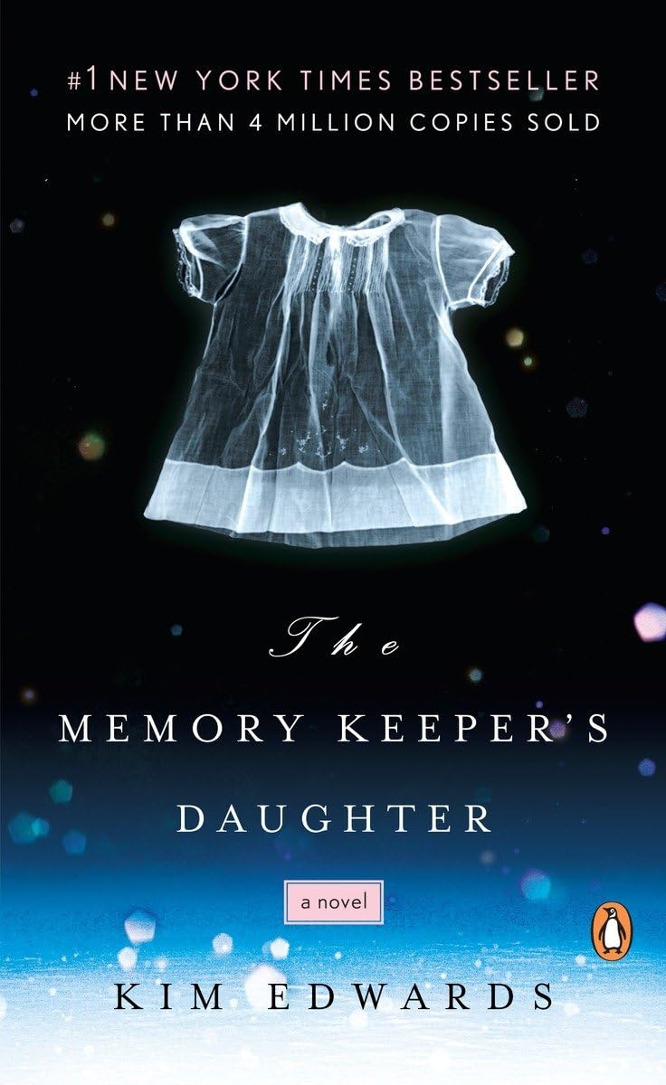 THE MEMORY KEEPER'S DAUGHTER: A - 6513