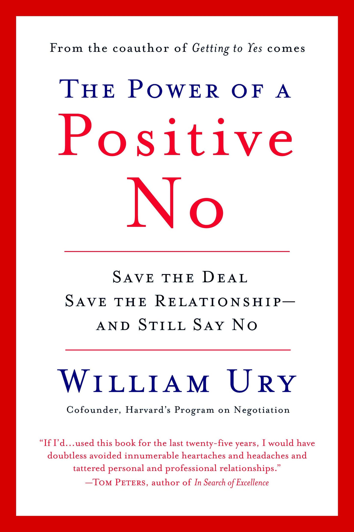 The Power of a Positive No: Save The Deal Save The Relationship and Still Say No - 3449