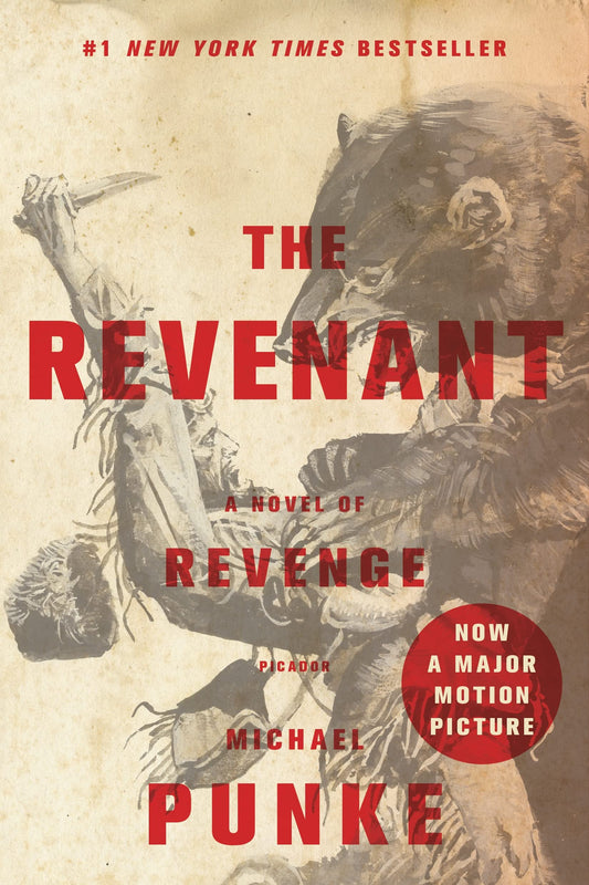 THE REVENANT: A NOVEL OF REVENGE - 7272