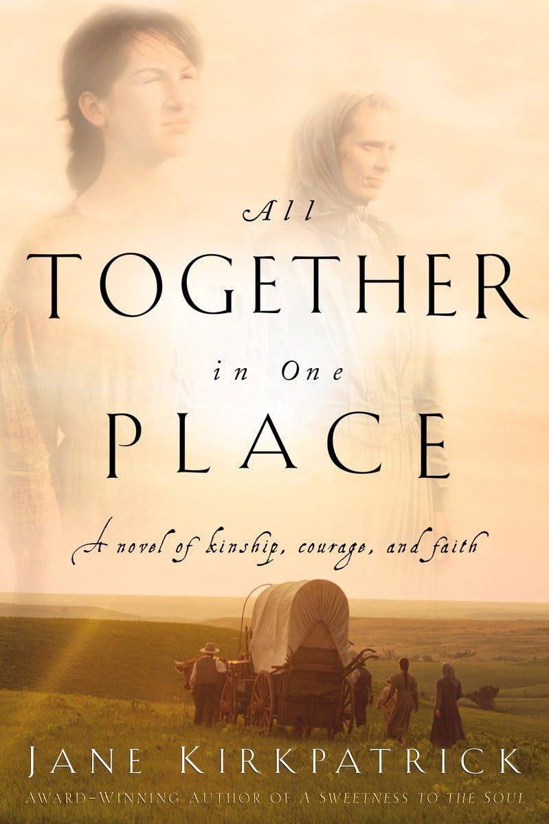 All Together in One Place (Kinship and Courage Series #1) - 6930