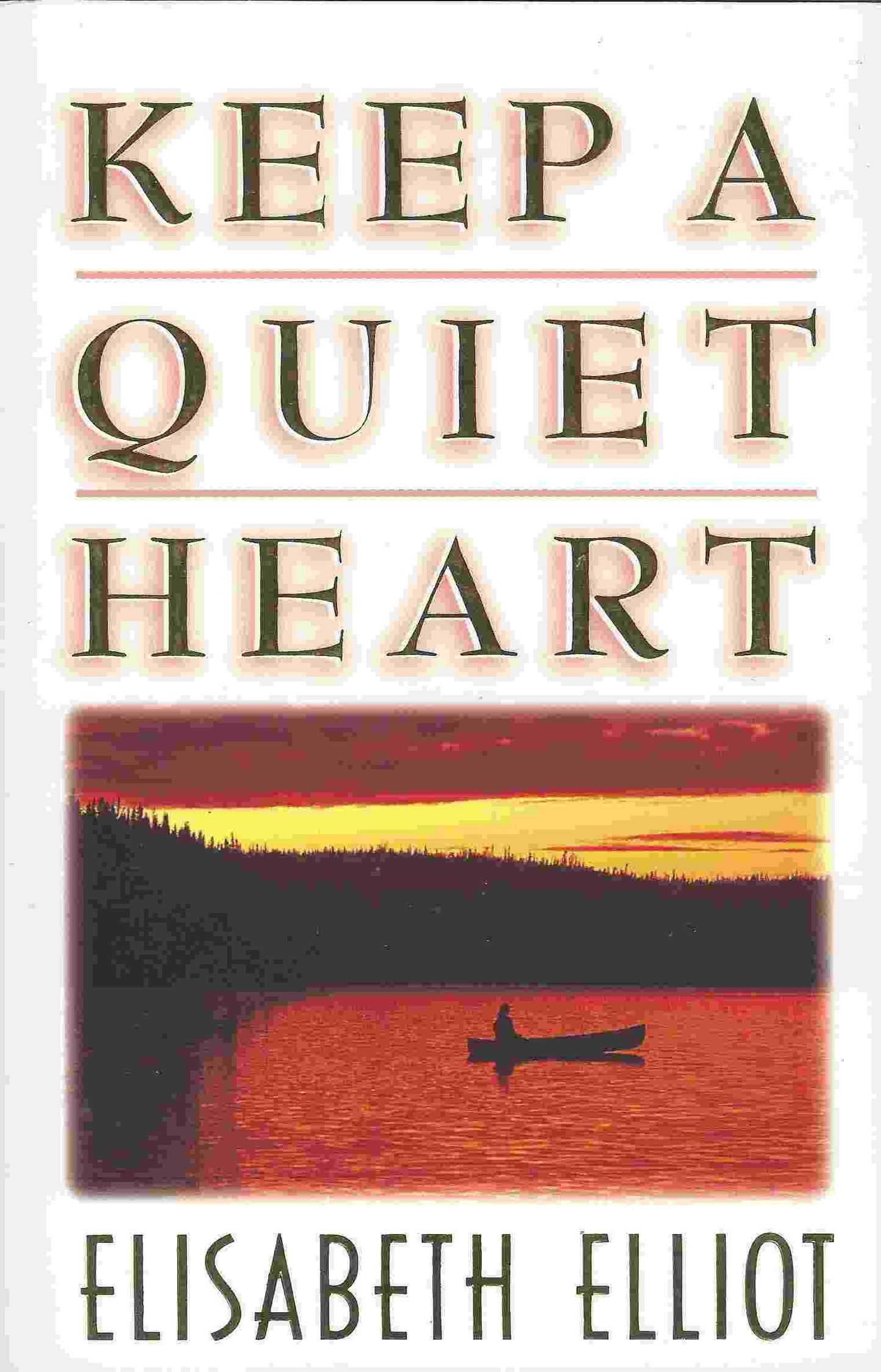 Keep a Quiet Heart - 4841