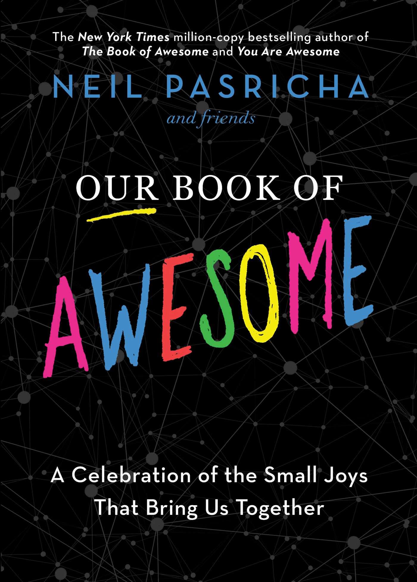 Our Book of Awesome: A Celebration of the Small Joys That Bring Us Together - 541