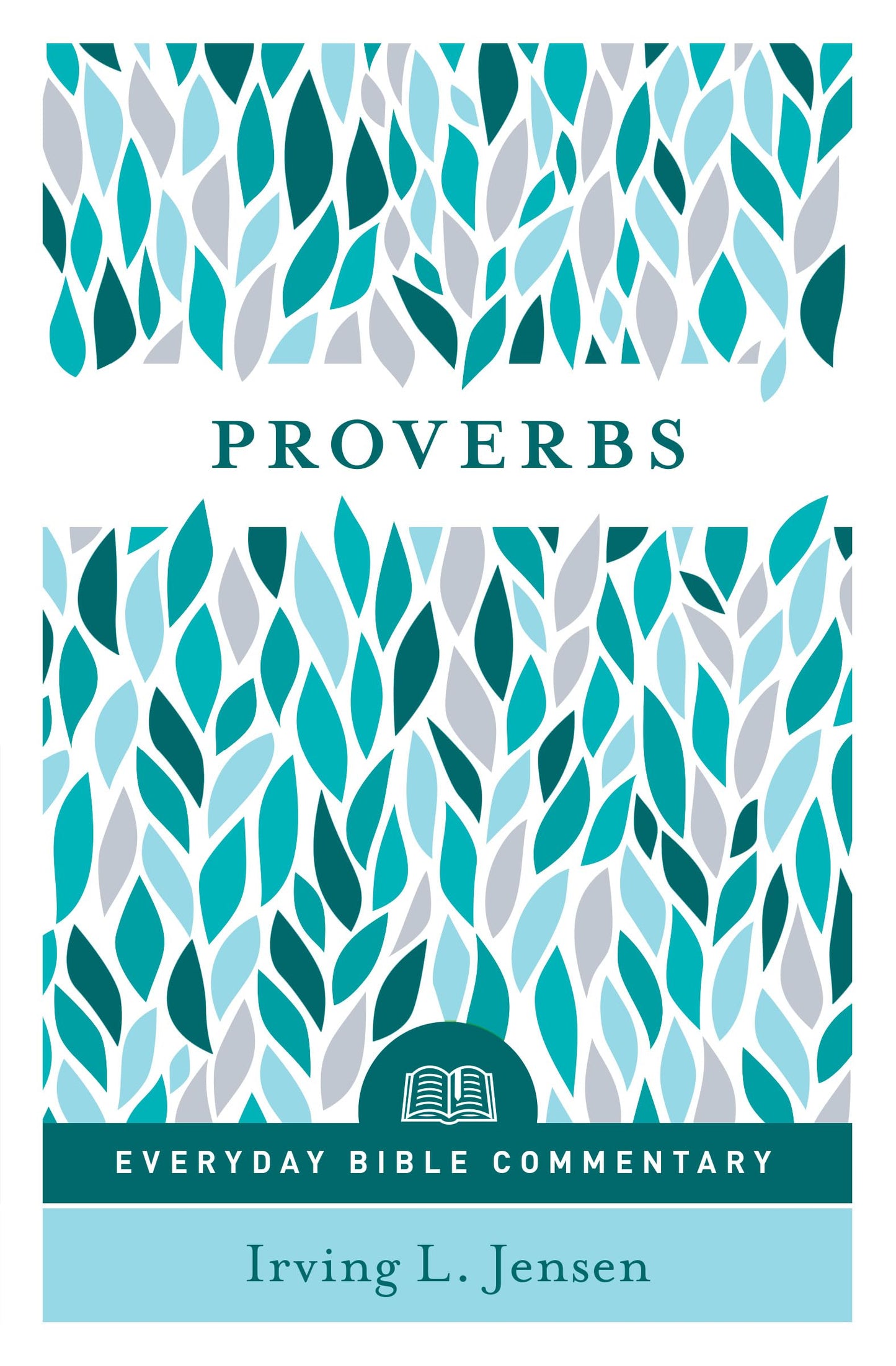 Proverbs (Everyday Bible Commentary Series) - 7912