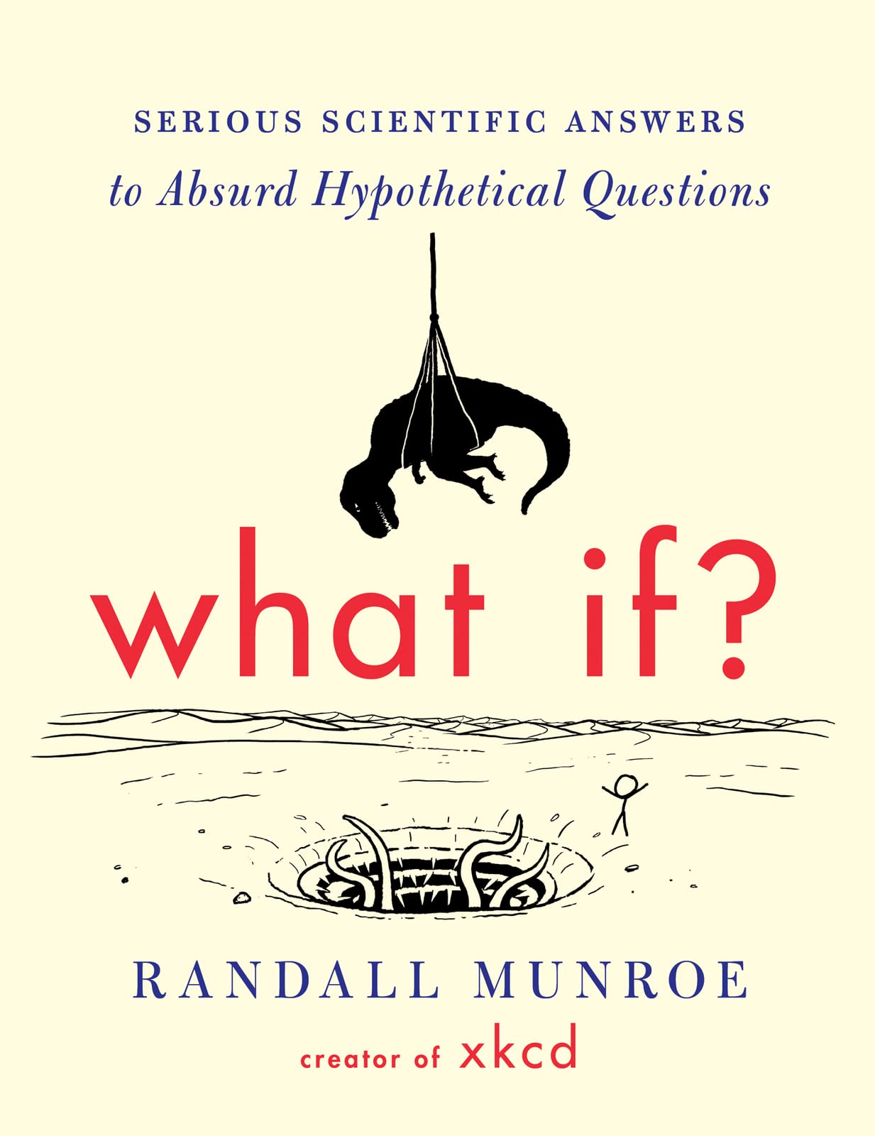 What If?: Serious Scientific Answers to Absurd Hypothetical Questions - 8418