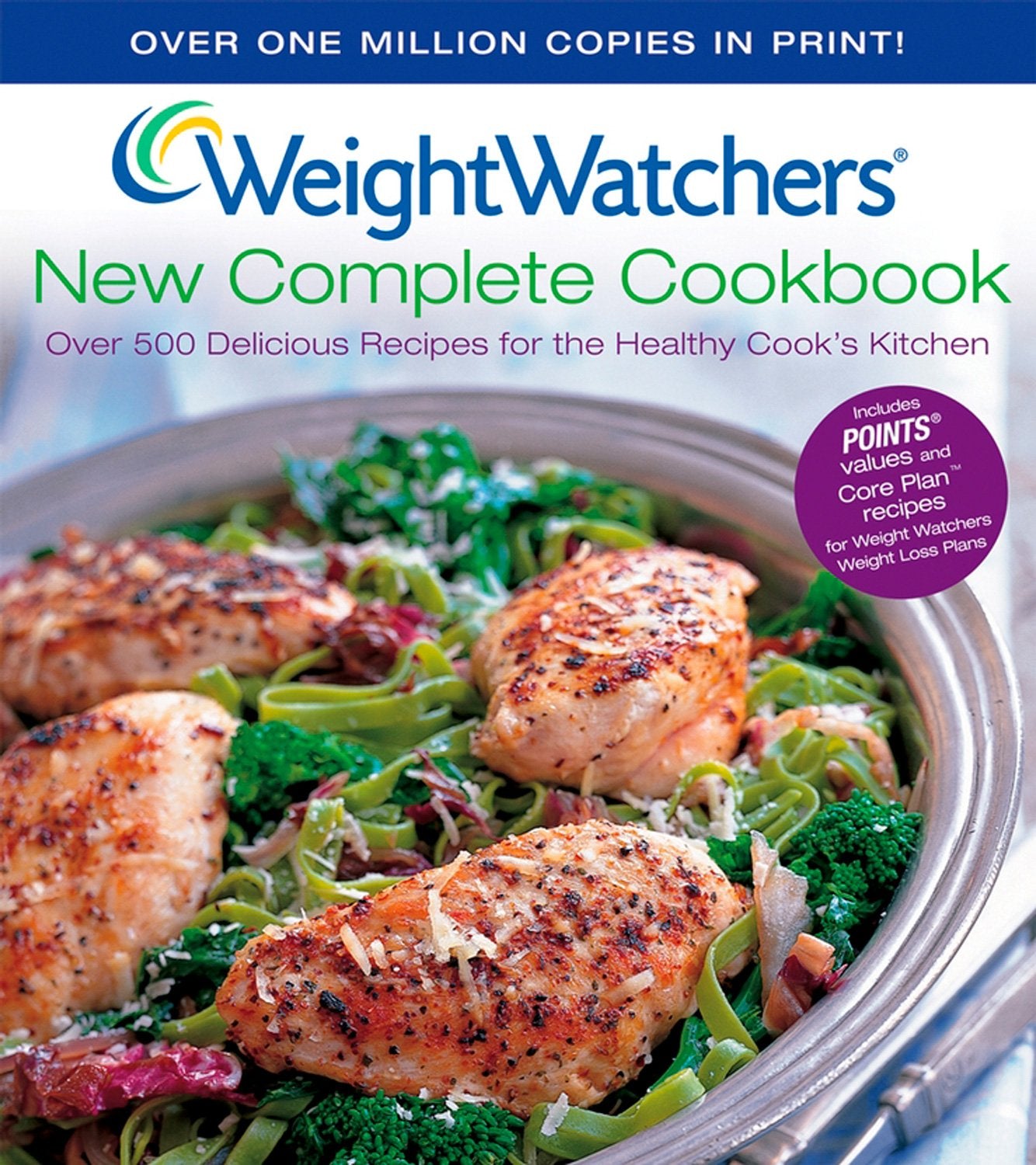 Weight Watchers New Complete Cookbook: Over 500 Recipes For The Healthy Cook's Kitchen - 4060