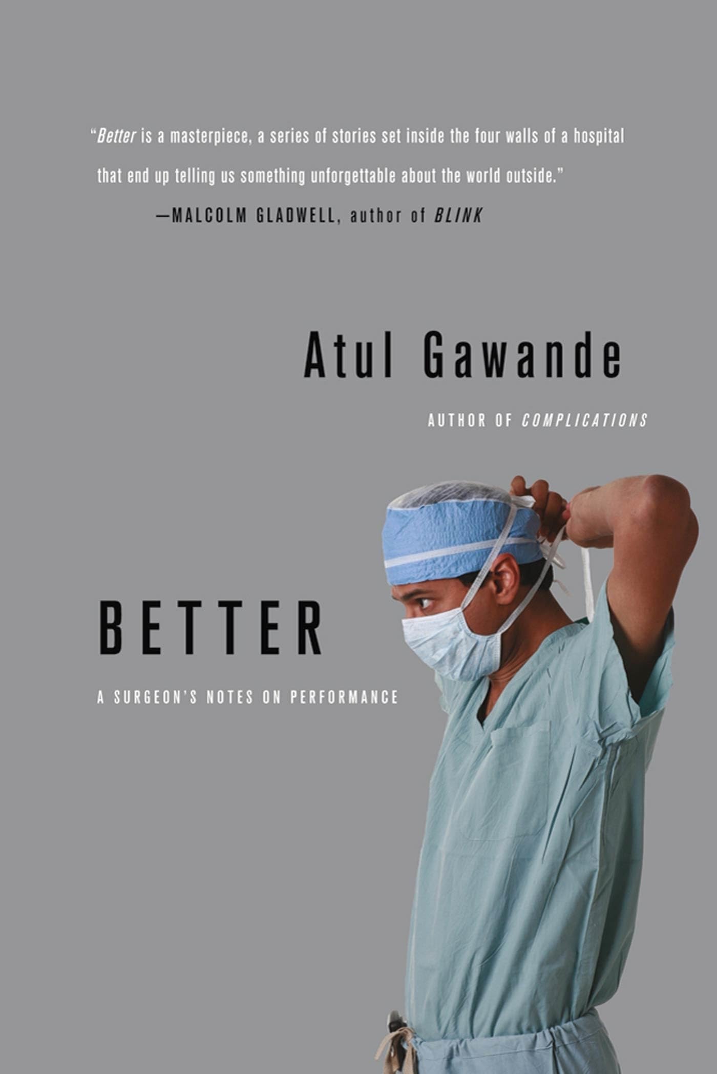 Better: A Surgeon's Notes on Performance - 2636