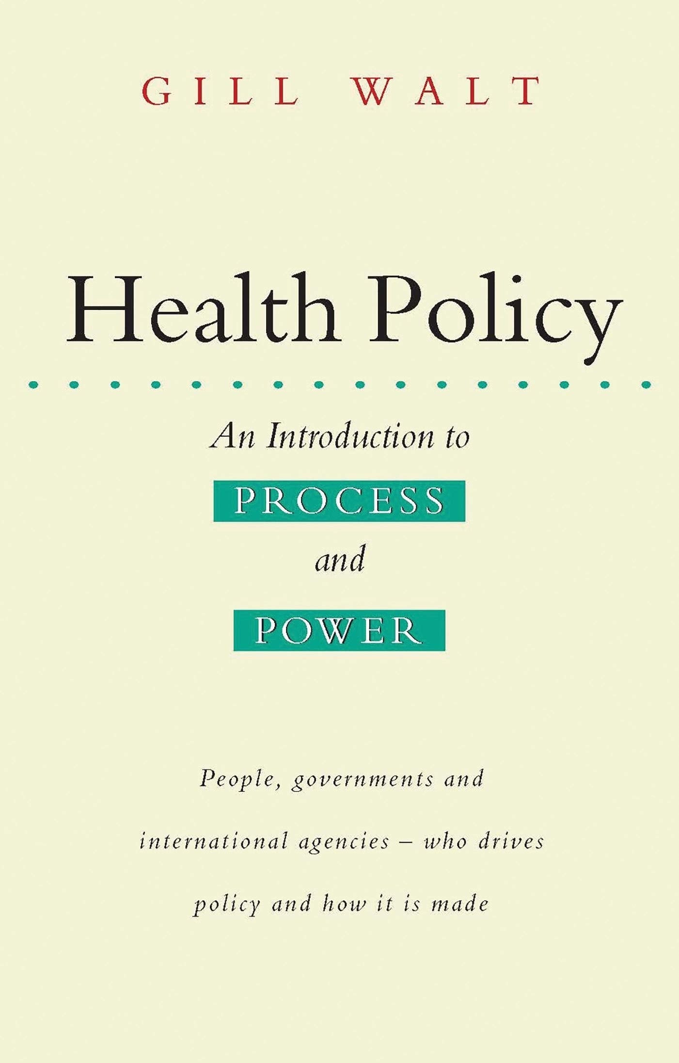 Health Policy: An Introduction to Process and Power - 2887