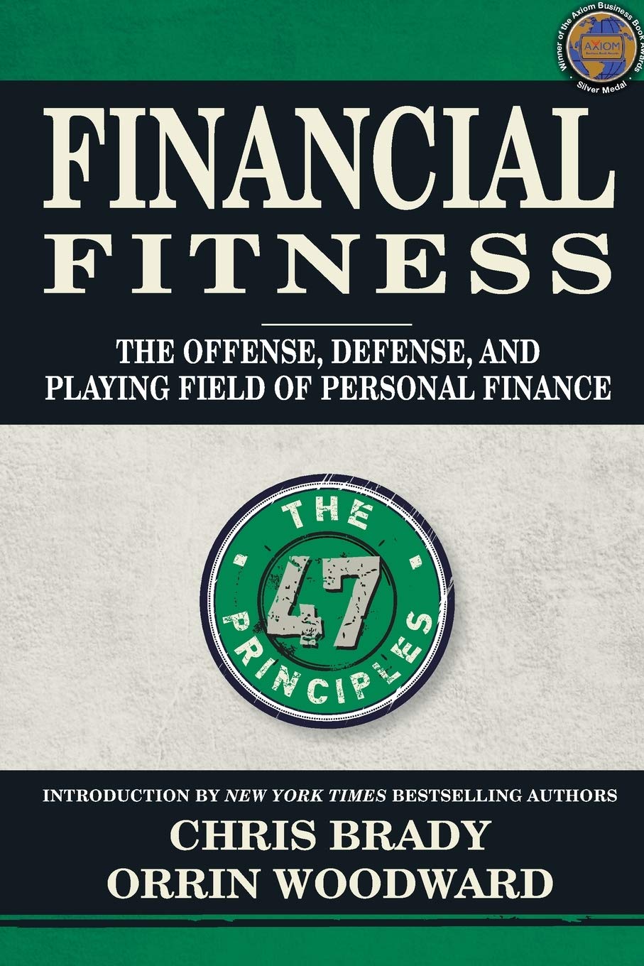 Financial Fitness: The Offense, Defense, and Playing Field of Personal Finance - 7828