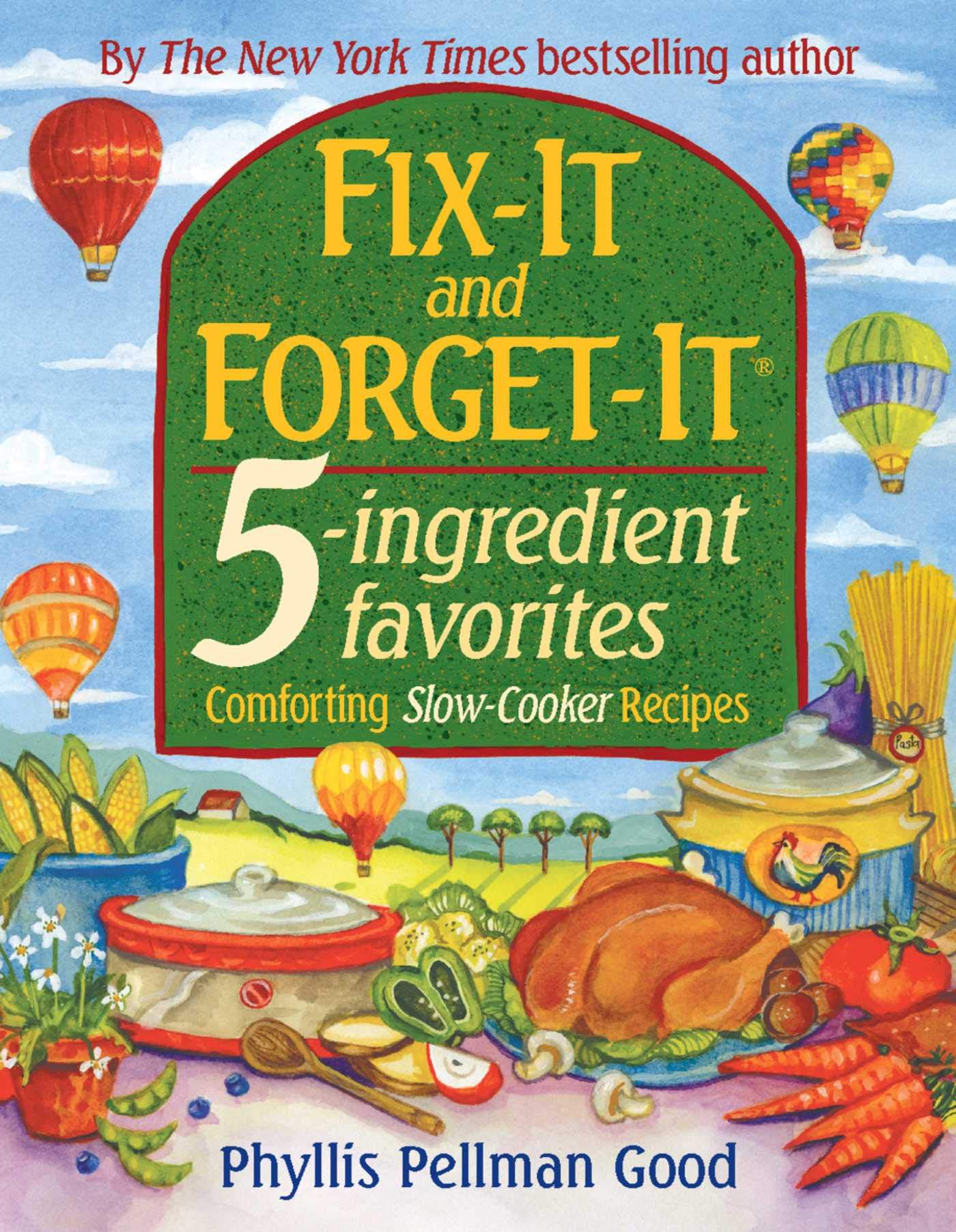 Fix-it and Forget-it 5-Ingredient Favorites: Comforting Slow Cooker Recipes - 6975