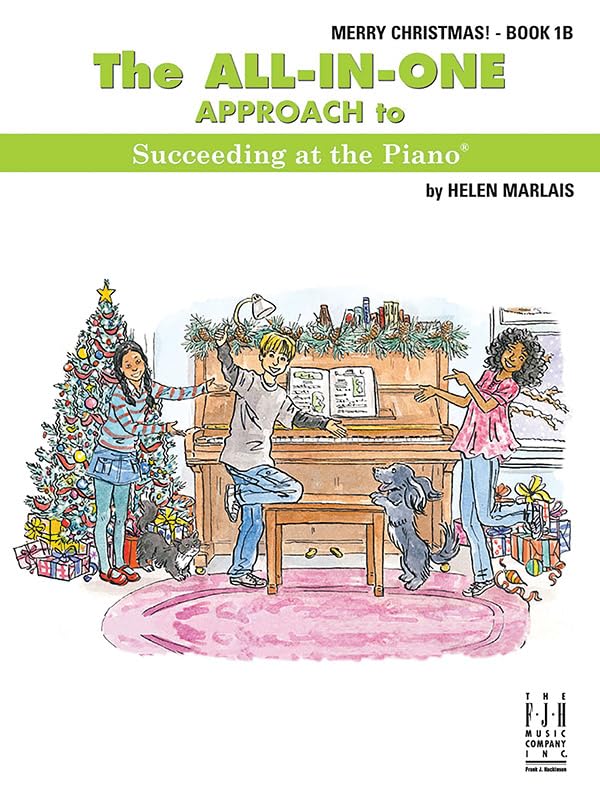 The All-in-One Approach to Succeeding at the Piano, Merry Christmas, Book 1B (Succeeding at the Piano, 1B) - 9178