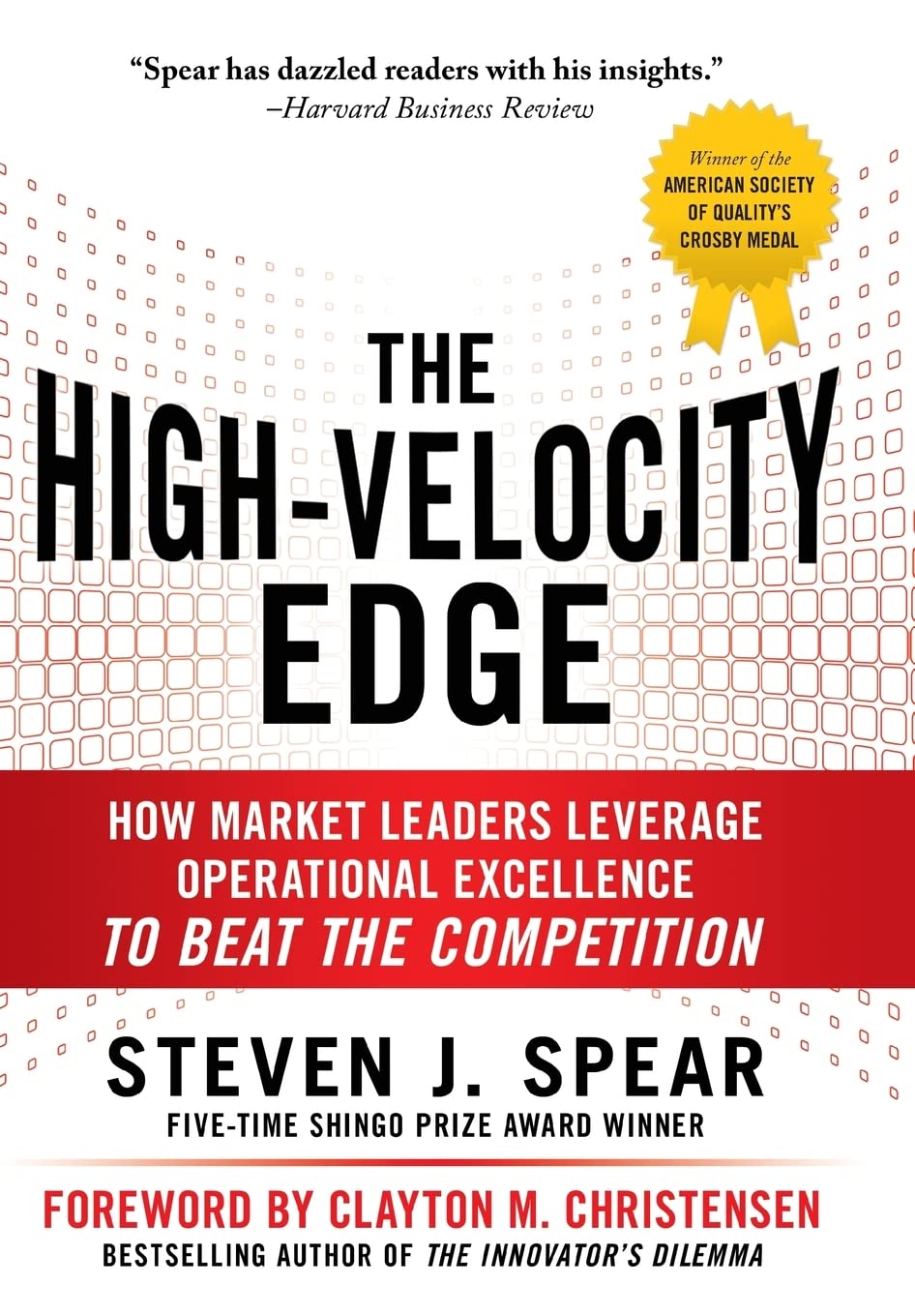 The High-Velocity Edge: How Market Leaders Leverage Operational Excellence to Beat the Competition - 3508