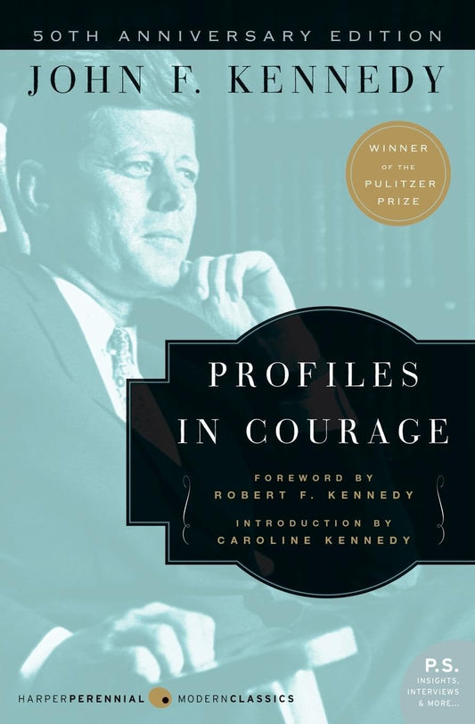 Profiles in Courage (Harper Perennial Modern Classics) - 8157