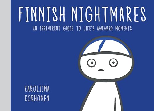 Finnish Nightmares: An Irreverent Guide to Life's Awkward Moments - 8426