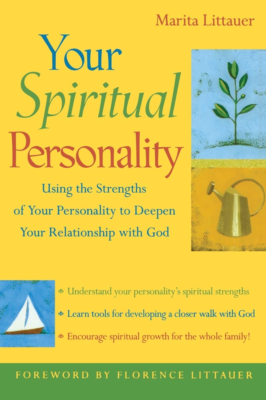 Your Spiritual Personality: Using the Strengths of Your Personality to Deepen Your Relationship with God - 6235