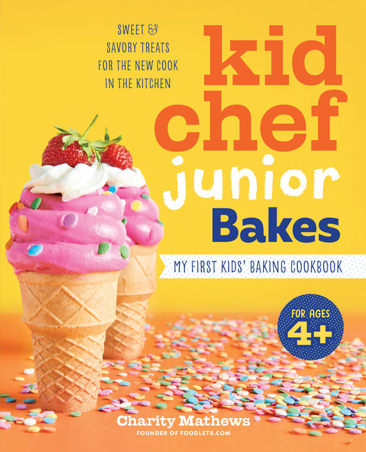 Kid Chef Junior Bakes: My First Kids Baking Cookbook - 5585