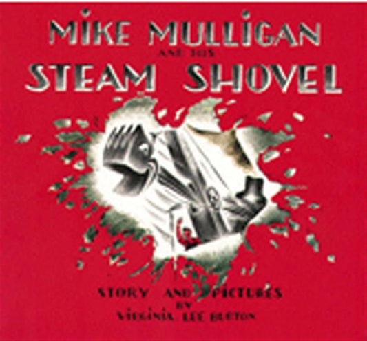 MIKE MULLIGAN AND HIS STEAM SHOV - 8941