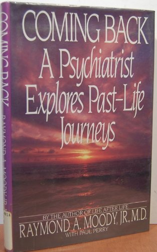 Coming Back: A Psychiatrist Explores Past Life Journeys - 50