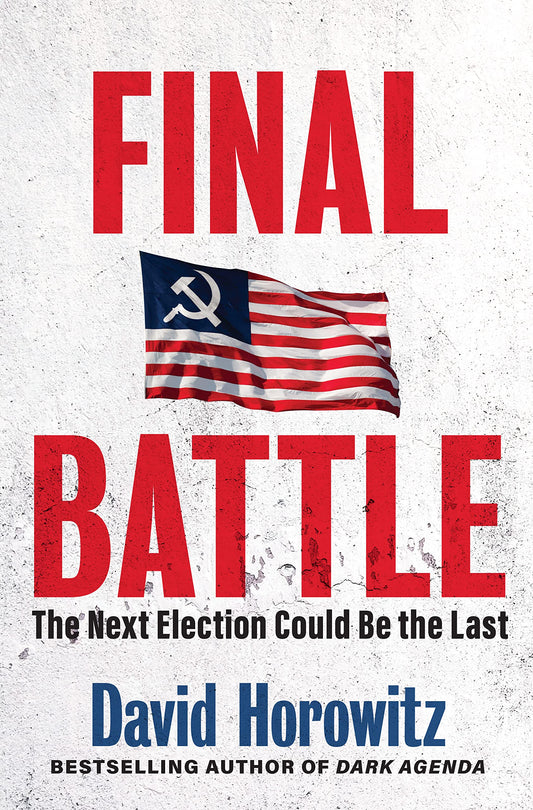 Final Battle: The Next Election Could Be the Last - 4069