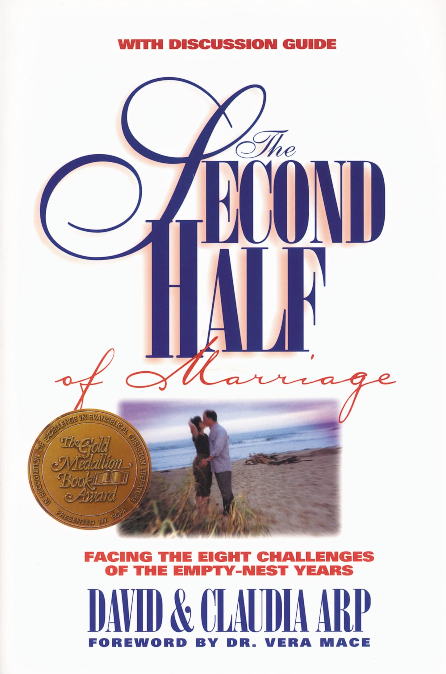 The Second Half of Marriage: : facing the eight challenges of the empty-nest years - 2384