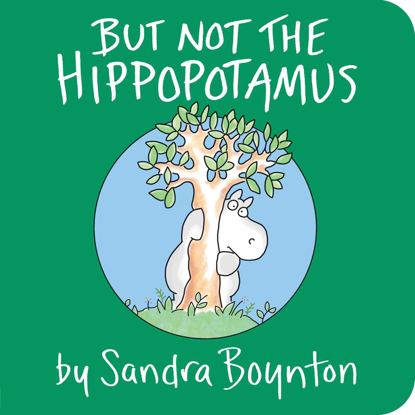 But Not the Hippopotamus - 4638