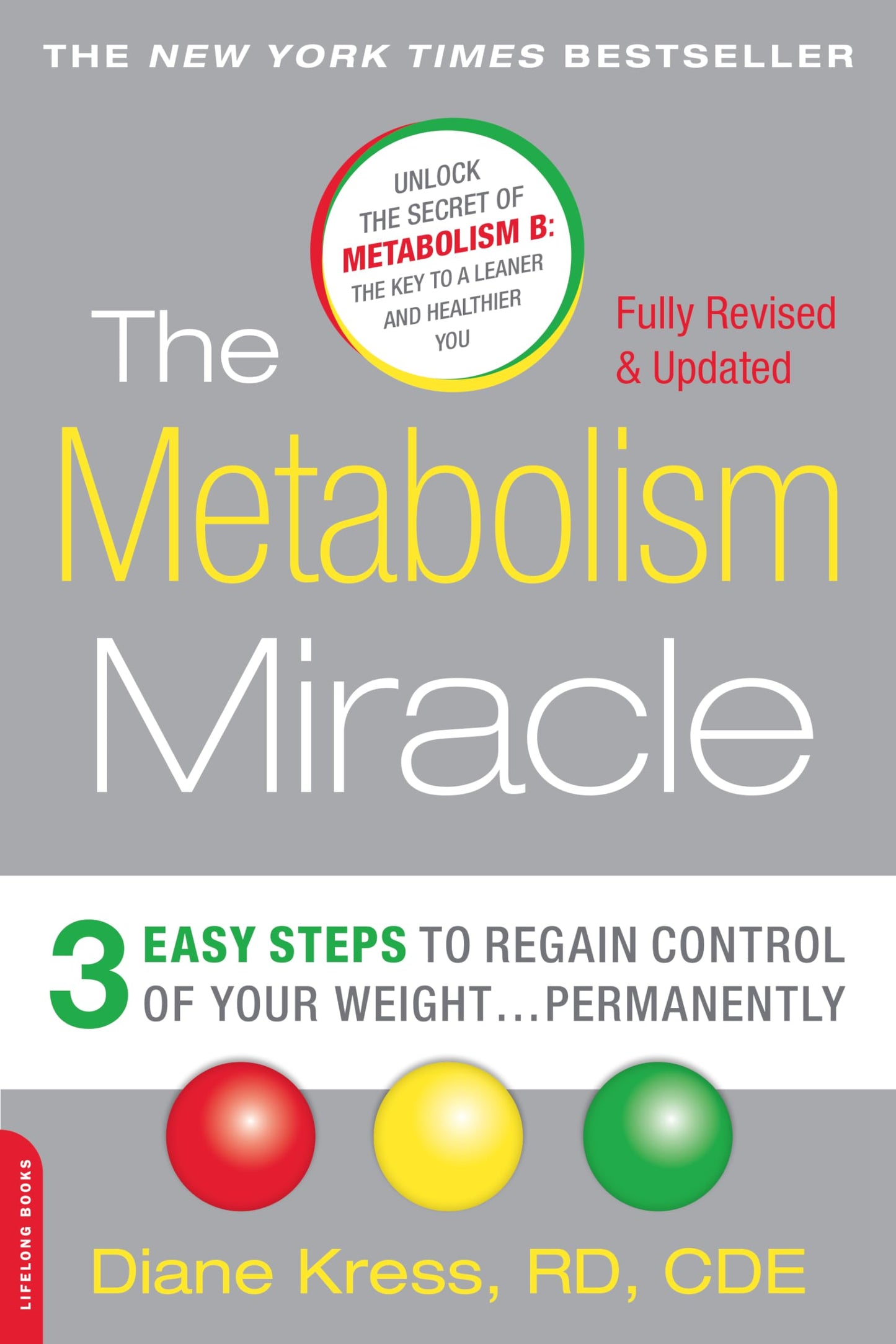 The Metabolism Miracle, Revised Edition: 3 Easy Steps to Regain Control of Your Weight . . . Permanently - 9041