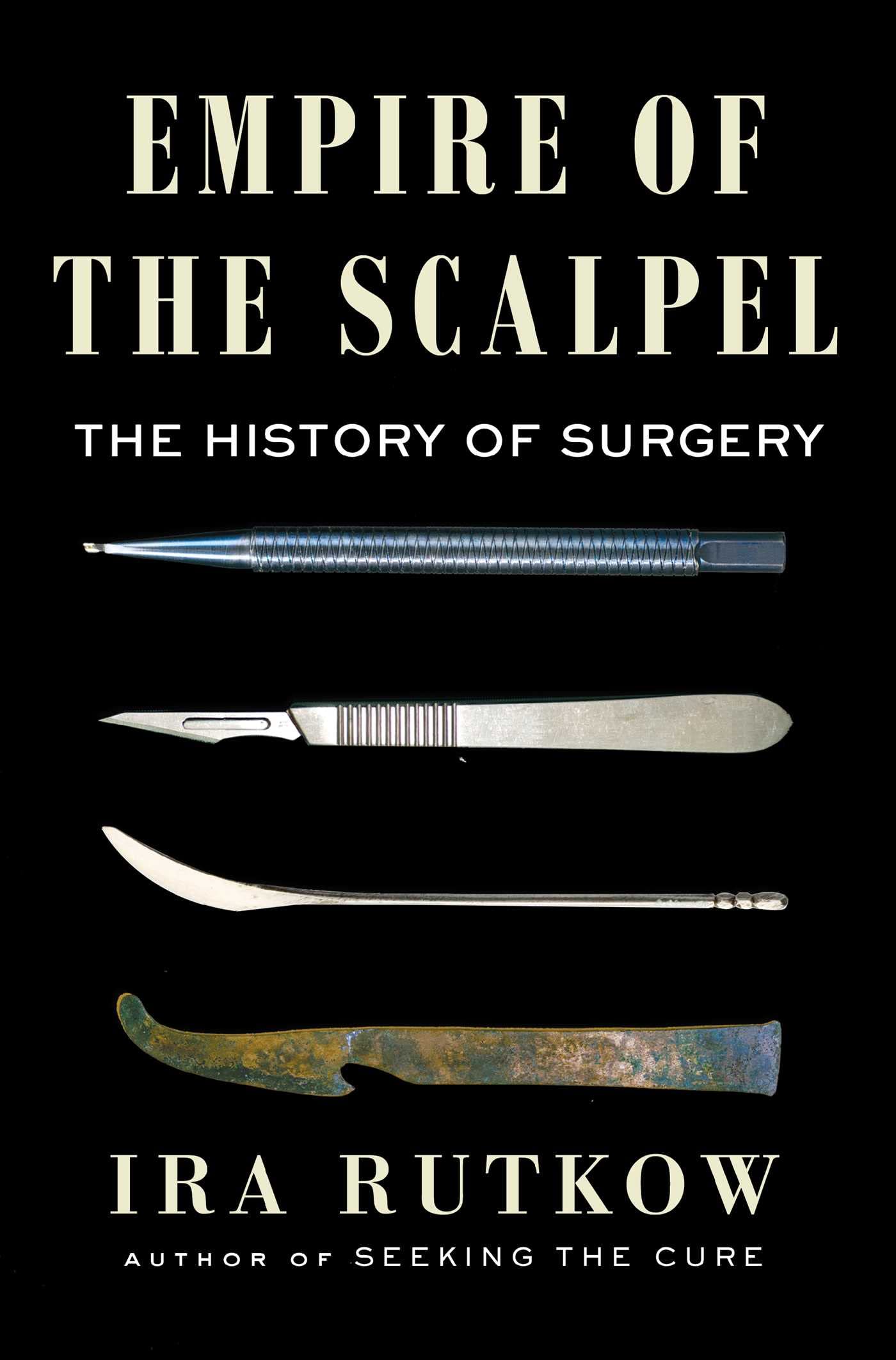 Empire of the Scalpel: The History of Surgery - 6875
