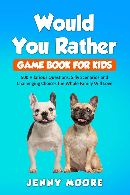 WOULD YOU RATHER GAME BOOK FOR K